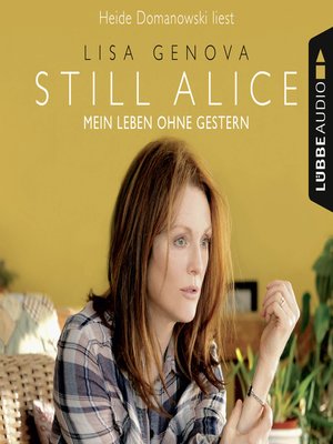 cover image of Still Alice--Mein Leben ohne Gestern